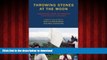 Best book  Throwing Stones at the Moon: Narratives From Colombians Displaced by Violence (Voice of
