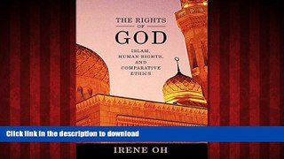 Buy book  The Rights of God: Islam, Human Rights, and Comparative Ethics (Advancing Human Rights)