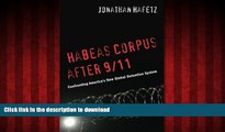 Buy book  Habeas Corpus after 9/11: Confronting America s New Global Detention System online for