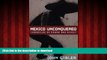 liberty book  Mexico Unconquered: Chronicles of Power and Revolt