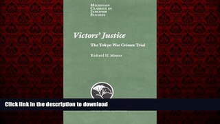 Read book  Victors  Justice: The Tokyo War Crimes Trial (Michigan Classics in Japanese Studies)