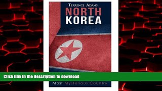 Read book  North Korea: A Look Into The World s Most Mysterious Country online for ipad