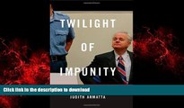Read book  Twilight of Impunity: The War Crimes Trial of Slobodan Milosevic online to buy