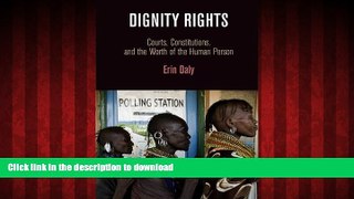 Buy book  Dignity Rights: Courts, Constitutions, and the Worth of the Human Person (Democracy,