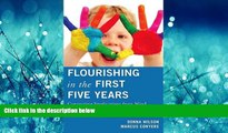 READ book  Flourishing in the First Five Years: Connecting Implications from Mind, Brain, and