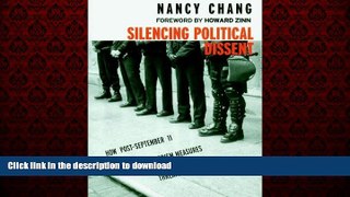 Read book  Silencing Political Dissent: How Post-September 11 Anti-Terrorism Measures Threaten Our