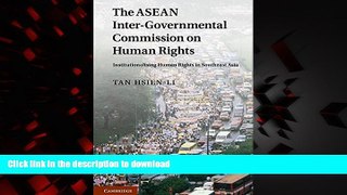 Read books  The ASEAN Intergovernmental Commission on Human Rights: Institutionalising Human