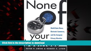 liberty book  None of Your Business: World Data Flows, Electronic Commerce, and the European