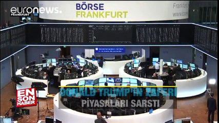 Donald Trump'ın zaferi piyasaları sarstı