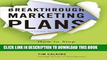 [BOOK] PDF Breakthrough Marketing Plans: How to Stop Wasting Time and Start Driving Growth