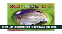 [DOWNLOAD] PDF Science Is...: A source book of fascinating facts, projects and activities New BEST