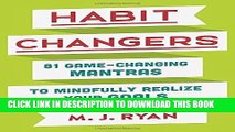 [BOOK] PDF Habit Changers: 81 Game-Changing Mantras to Mindfully Realize Your Goals Collection
