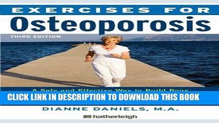 Ebook Exercises for Osteoporosis, Third Edition: A Safe and Effective Way to Build Bone Density