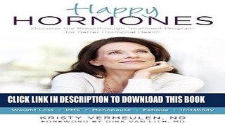 Best Seller Happy Hormones: The Natural Treatment Programs for Weight Loss, PMS, Menopause,