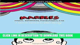 Best Seller Marbles: Mania, Depression, Michelangelo, and Me: A Graphic Memoir Free Download