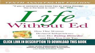 Best Seller Life Without Ed: How One Woman Declared Independence from Her Eating Disorder and How