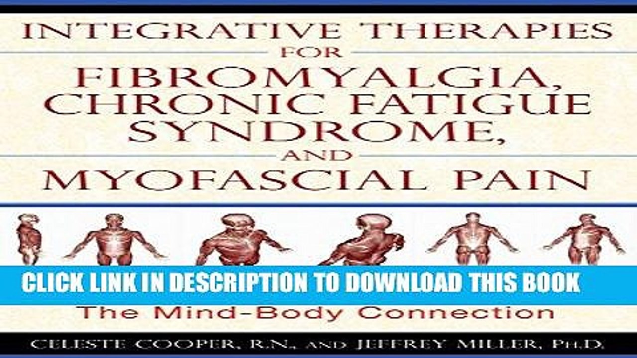 Best Seller Integrative Therapies for Fibromyalgia, Chronic Fatigue Syndrome, and Myofascial: The