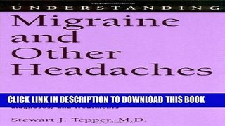 Best Seller Understanding Migraine and Other Headaches (Understanding Health and Sickness Series)