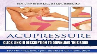 Best Seller Acupressure Taping: The Practice of Acutaping for Chronic Pain and Injuries Free Read