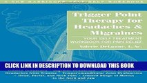 Ebook Trigger Point Therapy for Headaches and Migraines: Your Self -Treatment Workbook for Pain