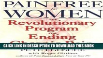 Best Seller Pain Free for Women: The Revolutionary Program for Ending Chronic Pain Free Read