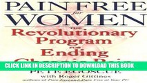 Best Seller Pain Free for Women: The Revolutionary Program for Ending Chronic Pain Free Read