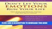 Best Seller Don t Let Your Emotions Run Your Life: How Dialectical Behavior Therapy Can Put You in