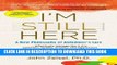 Ebook I m Still Here: A New Philosophy of Alzheimer s Care Free Read