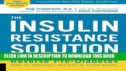 Best Seller The Insulin Resistance Solution: Reverse Pre-Diabetes, Repair Your Metabolism, Shed