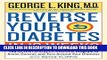 Best Seller Reverse Your Diabetes in 12 Weeks: The Scientifically Proven Program to Avoid,