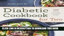 Ebook Diabetic Cookbook for Two: 125 Perfectly Portioned, Heart-Healthy, Low-Carb Recipes Free Read