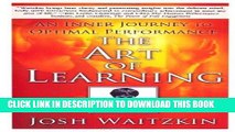 Best Seller The Art of Learning: An Inner Journey to Optimal Performance Free Read