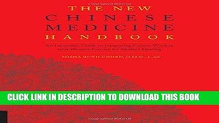 Best Seller The New Chinese Medicine Handbook: An Innovative Guide to Integrating Eastern Wisdom