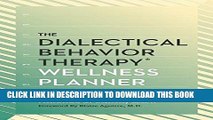 Best Seller The Dialectical Behavior Therapy Wellness Planner: 365 Days of Healthy Living for Your