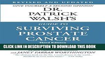 Ebook Dr. Patrick Walsh s Guide to Surviving Prostate Cancer Free Read