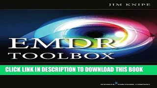 Best Seller EMDR Toolbox: Theory and Treatment of Complex PTSD and Dissociation Free Read