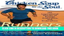 Ebook Chicken Soup for the Soul: Runners: 101 Inspirational Stories of Energy, Endurance, and