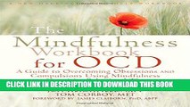 Ebook The Mindfulness Workbook for OCD: A Guide to Overcoming Obsessions and Compulsions Using