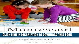 Best Seller Montessori: The Science Behind the Genius Free Read