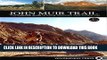 Best Seller John Muir Trail: The Essential Guide to Hiking America s Most Famous Trail Free Read