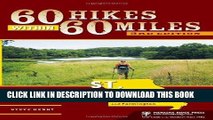 Ebook 60 Hikes Within 60 Miles: St. Louis: Including Sullivan, Potosi, and Farmington Free Read