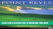 Best Seller Point Reyes: The Complete Guide to the National Seashore   Surrounding Area Free