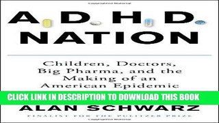 Ebook ADHD Nation: Children, Doctors, Big Pharma, and the Making of an American Epidemic Free