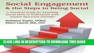Ebook Social Engagement   the Steps to Being Social: A Practical Guide for Teaching Social Skills
