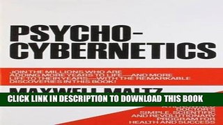 Best Seller Psycho-Cybernetics, A New Way to Get More Living Out of Life Free Read