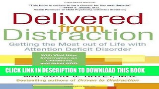 Ebook Delivered from Distraction: Getting the Most out of Life with Attention Deficit Disorder