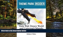 Must Have  Theme Park Insider Visits Walt Disney World and Universal Orlando (2016)  Most Wanted