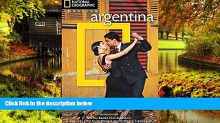 Ebook Best Deals  National Geographic Traveler: Argentina, 2nd Edition  Full Ebook