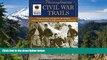 Must Have  Pennsylvania Civil War Trails: The Guide to Battle Sites, Monuments, Museums and Towns