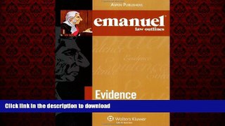 liberty books  Evidence Outline 2007 (Emanuel Law Outlines)